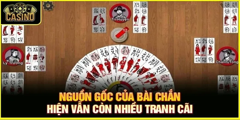 Lịch sử và nguồn gốc của bài Chắn
