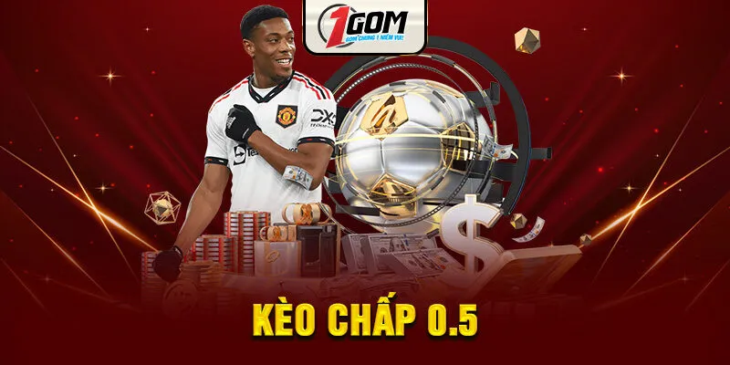 Kèo Chấp 0.5